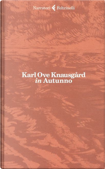 In autunno - Vol. 1 by Karl Ove Knausgård