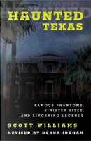 Haunted Texas by Scott Williams