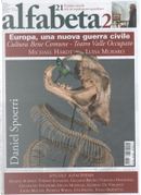 Alfabeta2, Anno III, n.21 (Luglio-Agosto 2012) by Alessio Trabacchini, Anna Curcio, Daniel Spoerri, David Lloyd, Federica Giardini, Franco Farinelli, G. B. Zorzoli, Gigi Roggero, Gilles Mouellic, Giorgio De Vincenti, Giovanni Laganà, Giuliana Bruno, Giuseppe Allegri, Guglielmo Pescatore, Jacques Aumont, Laura Mulvey, Lucia Tozzi, Luisa Muraro, Marco Assennato, Marco Navarra, Michael Hardt, Paolo Bertetto, Paolo D'angelo, Patricia White, Roberto Ciccarelli, Rossana Campo, Simone Pieranni, Thomas Elsaesser, Uta Felten, Veronica Pravadelli Alfabeta2, Anno III, n.21 (Luglio-Agosto 2012) by Alessio Trabacchini, Anna Curcio, Daniel Spoerri, David Lloyd, Federica Giardini, Franco Farinelli, G. B. Zorzoli, Gigi Roggero, Gilles Mouellic, Giorgio De Vincenti, Giovanni Laganà, Giuliana Bruno, Giuseppe Allegri, Guglielmo Pescatore, Jacques Aumont, Laura Mulvey, Lucia Tozzi, Luisa Muraro, Marco Assennato, Marco Navarra, Michael Hardt, Paolo Bertetto, Paolo D'angelo, Patricia White, Roberto Ciccarelli, Rossana Campo, Simone Pieranni, Thomas Elsaesser, Uta Felten, Veronica Pravadelli
