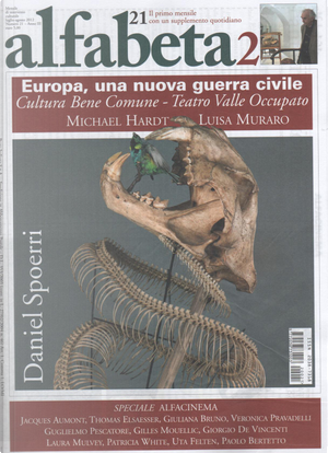 Alfabeta2, Anno III, n.21 (Luglio-Agosto 2012) by Alessio Trabacchini, Anna Curcio, Daniel Spoerri, David Lloyd, Federica Giardini, Franco Farinelli, G. B. Zorzoli, Gigi Roggero, Gilles Mouellic, Giorgio De Vincenti, Giovanni Laganà, Giuliana Bruno, Giuseppe Allegri, Guglielmo Pescatore, Jacques Aumont, Laura Mulvey, Lucia Tozzi, Luisa Muraro, Marco Assennato, Marco Navarra, Michael Hardt, Paolo Bertetto, Paolo D'angelo, Patricia White, Roberto Ciccarelli, Rossana Campo, Simone Pieranni, Thomas Elsaesser, Uta Felten, Veronica Pravadelli