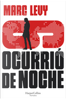 Ocurrió de noche by Marc Levy