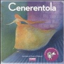 Cenerentola. Con CD Audio by Charles Perrault, Paola Parazzoli