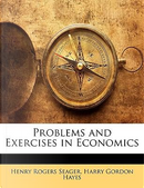 Problems and Exercises in Economics by Henry Rogers Seager