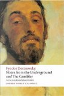 Notes from the Underground, and The Gambler by Fyodor M. Dostoevsky