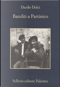 Banditi a Partinico by Danilo Dolci, Enzo Sellerio