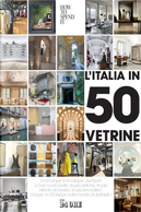 L'Italia in 50 vetrine by Lisa Corva