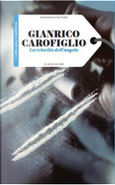 La velocità dell'angelo by Gianrico Carofiglio