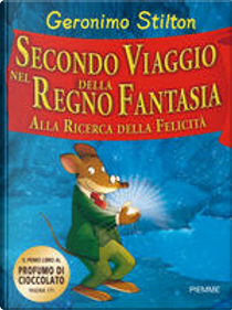 Alla ricerca della felicità by Geronimo Stilton