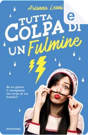 Tutta colpa di un fulmine by Arianna Leoni