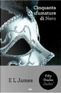 Cinquanta sfumature di Nero by E L James