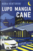 Lupo mangia cane by Nora Venturini