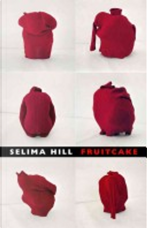 Fruitcake by Selima Hill