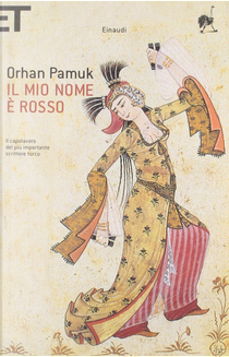 Il mio nome è rosso by Orhan Pamuk