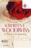 Il fiore e la fiamma by Kathleen E. Woodiwiss