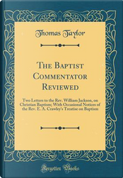 The Baptist Commentator Reviewed by Thomas Taylor