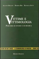 Vittime e vittimologia. Percorsi di studio e di ricerca by Augusto Balloni, Raffaella Sette, Roberta Bisi