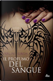 Il profumo del sangue by Nalini Singh