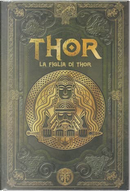 La figlia di Thor by Irene Papa, Javier Negrete