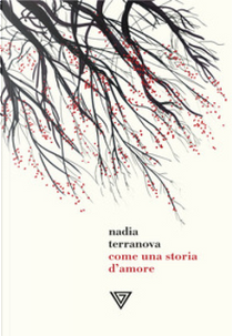 Come una storia d'amore by Nadia Terranova