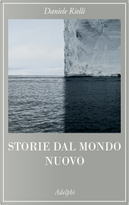 Storie dal mondo nuovo by Daniele Rielli