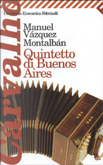 Quintetto di Buenos Aires by Manuel Vázquez Montalbán