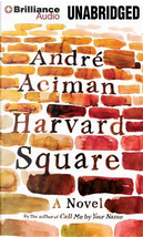 Harvard Square by Andre Aciman