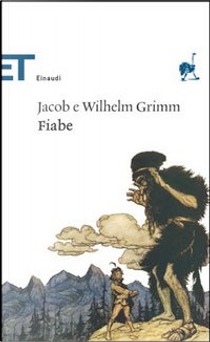 Fiabe by Jacob Grimm, Wilhelm Grimm