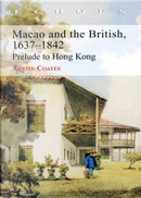 Macao and the British by Austin Coates