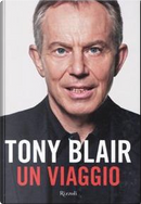 Un viaggio by Tony Blair
