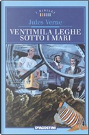 Ventimila leghe sotto i mari by Jules Verne