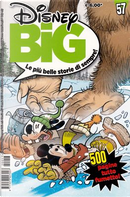 Disney Big n. 57 by Alberto Savini, Alessia Martusciello, Andrea Freccero, Antonella Pandini, Bruno Concina, Bruno Sarda, Carlo Panaro, Danilo Barozzi, Emilio Catellani, Enrico Faccini, Francesco Guerrini, François Corteggiani, Giorgio Di Vita, Giorgio Pelizzari, Manuela Capelli, Manuela Marinato, Maria Luisa Uggetti, Maurizio Amendola, Nicola Tosolini, Nino Russo, Ottavio Panaro, Pier Paolo Rovero, Riccardo Pesce, Rodolfo Cimino, Romano Scarpa, Sandro Dossi, Silvio Camboni, Staff di IF, Stefano Ambrosio, Tito Faraci Disney Big n. 57 by Alberto Savini, Alessia Martusciello, Andrea Freccero, Antonella Pandini, Bruno Concina, Bruno Sarda, Carlo Panaro, Danilo Barozzi, Emilio Catellani, Enrico Faccini, Francesco Guerrini, François Corteggiani, Giorgio Di Vita, Giorgio Pelizzari, Manuela Capelli, Manuela Marinato, Maria Luisa Uggetti, Maurizio Amendola, Nicola Tosolini, Nino Russo, Ottavio Panaro, Pier Paolo Rovero, Riccardo Pesce, Rodolfo Cimino, Romano Scarpa, Sandro Dossi, Silvio Camboni, Staff di IF, Stefano Ambrosio, Tito Faraci