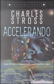 Accelerando by Charles Stross