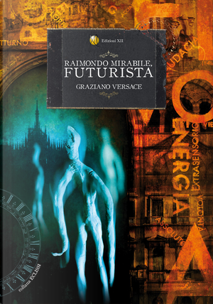 Raimondo Mirabile, futurista by Graziano Versace