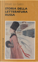 Storia della letteratura russa by Ettore Lo Gatto