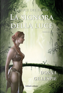 La luce del nord by Donna Gillespie