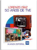50 años de TVE by Lorenzo Díaz