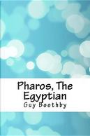 Pharos, The Egyptian by Guy Boothby