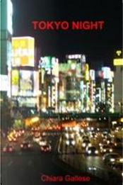 Tokyo night by Chiara Gallese