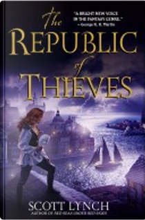 The Republic of Thieves by Scott Lynch