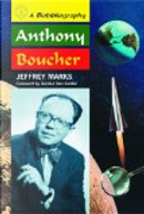Anthony Boucher by Jeffrey Marks