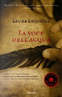 La voce dell'acqua by Laura Esquivel
