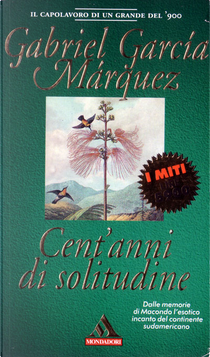 Cent'anni di solitudine by Gabriel García Márquez