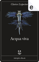 Acqua viva by Clarice Lispector