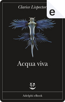 Acqua viva by Clarice Lispector
