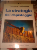 La strategia del depistaggio by Vincenzo Vinciguerra
