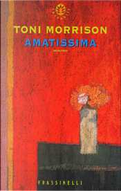 Amatissima by Toni Morrison
