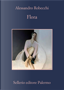 Flora by Alessandro Robecchi