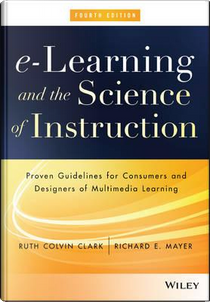 E-Learning and the Science of Instruction by Ruth Colvin Clark
