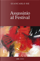 Assassinio al Festival by Giancarlo Re