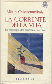La corrente della vita by Mihály Csíkszentmihályi